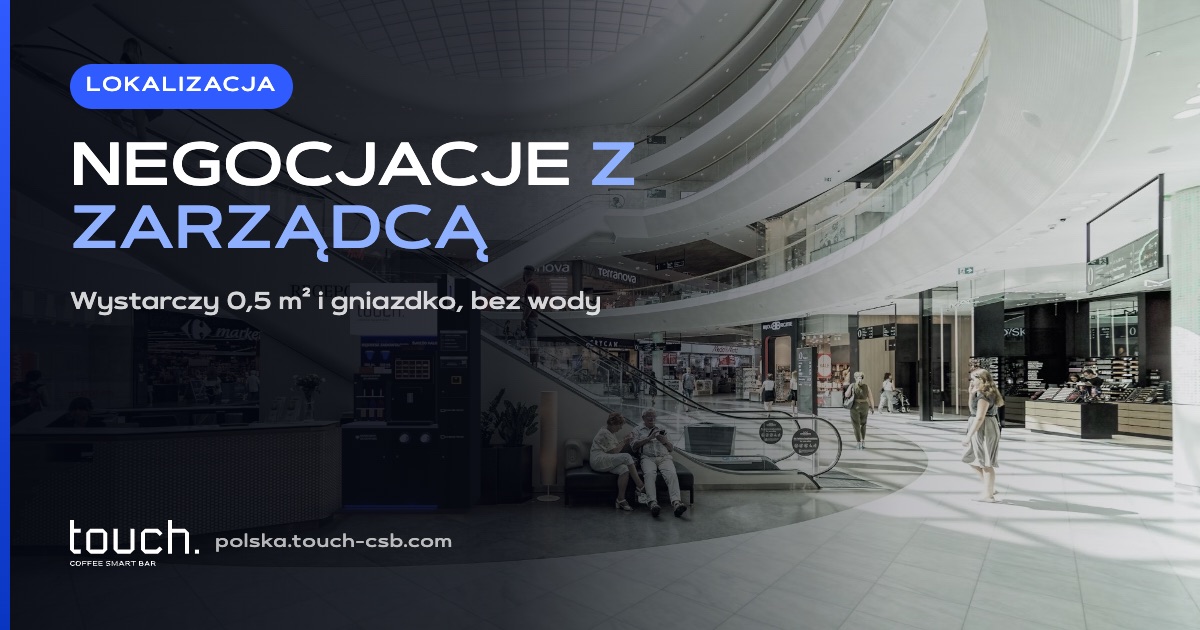 Jak negocjować miejsce na kawiarnię samoobsługową z zarządcą